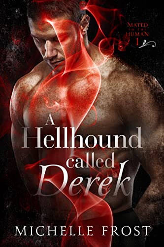 Portada del libro A Hellhound Called Derek (On Guard: Mated To The Human Book 1) (English Edition)