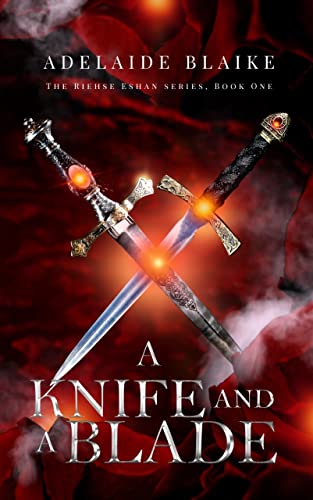 Portada del libro A Knife and a Blade (The Riehse Eshan Series Book 1) (English Edition)