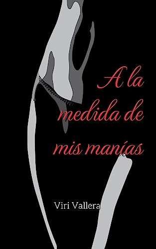 Portada del libro A la medida de mis manías