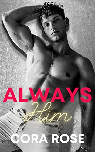 Portada del libro Always Him (Inevitable Book 2) (English Edition)