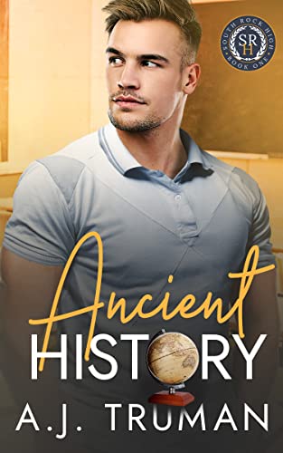 Portada del libro Ancient History: An MM Second Chance, Nerd/Jock Romance (South Rock High Book 1) (English Edition)