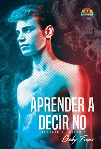 Portada del libro Aprender a decir no (Refugio El Cielo nº 2)