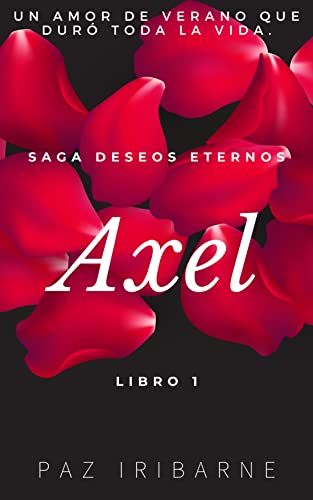 Portada del libro Axel : Romance gay en español (Saga Deseos Eternos nº 1)