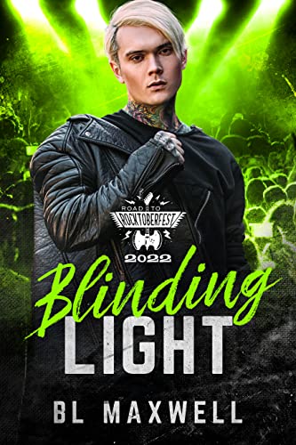 Portada del libro Blinding Light: Road To Rocktoberfest 2022 (English Edition)