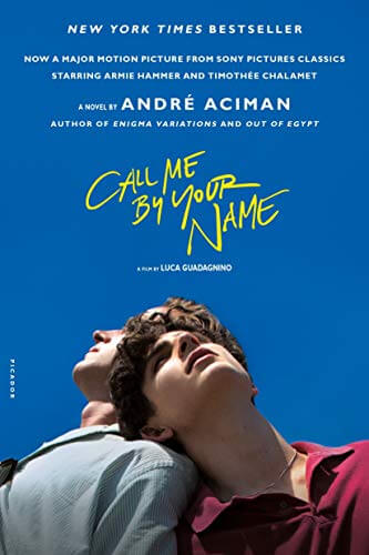 Portada del libro Call Me By Your Name: A Novel (SIN COLECCION)