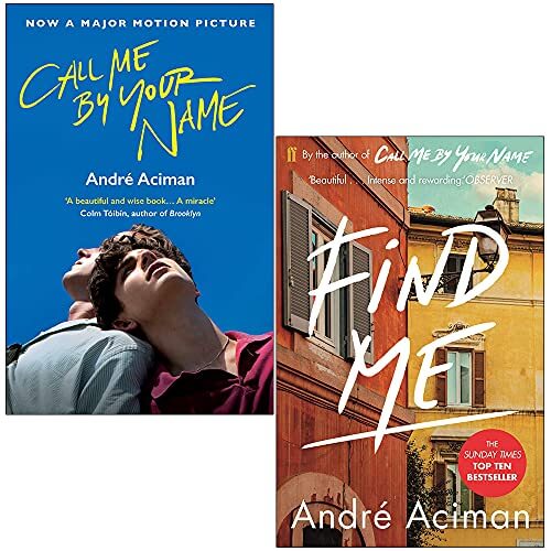 Portada del libro Call Me By Your Name Book Series 2 Books Collection Set By Andre Aciman (Call Me By Your Name, Find Me)