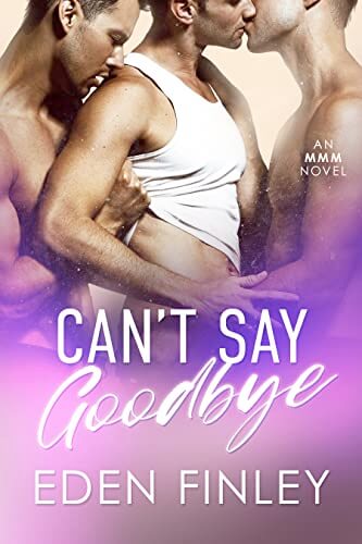 Portada del libro Can't Say Goodbye: An MMM Novel (English Edition)