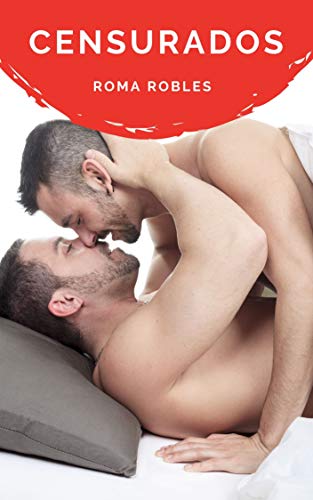 Portada del libro Censurados: Relatos eroticos gay en español