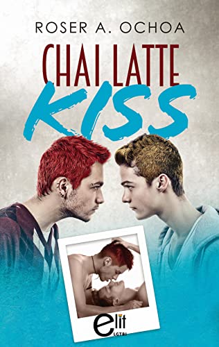 Portada del libro Chai Latte Kiss (Elit Lgtbi)