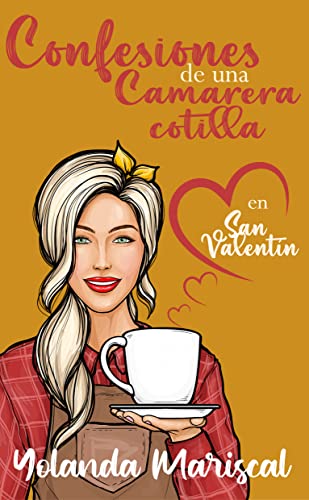 Portada del libro Confesiones de una camarera cotilla en San Valentín: relato corto