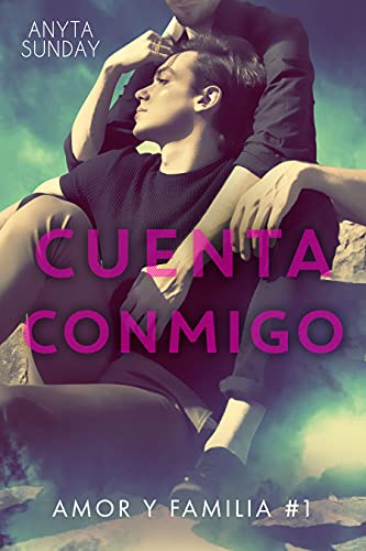 Portada del libro Cuenta conmigo (Amor y familia nº 1)