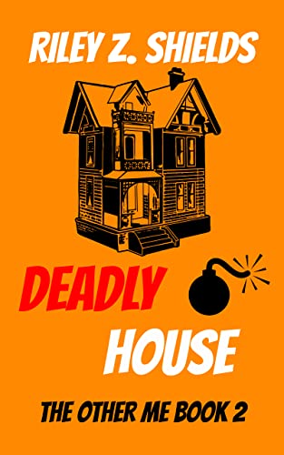 Portada del libro Deadly House: An M/M Cozy Mystery (The Other Me Book 2) (The Other Me Mysteries) (English Edition)