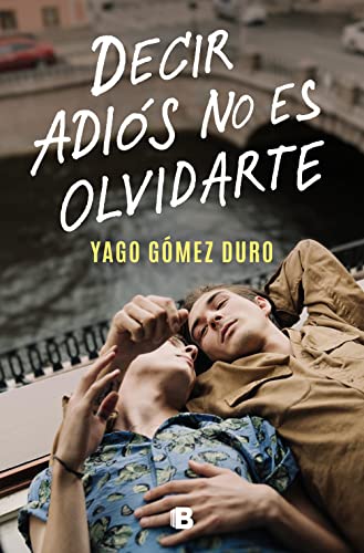 Portada del libro Decir adiós no es olvidarte