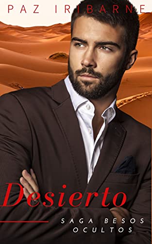 Portada del libro DESIERTO: Romance Gay en español (SAGA BESOS OCULTOS nº 5)