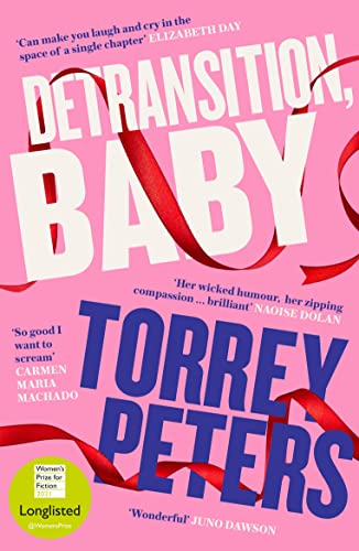 Portada del libro Detransition, Baby: Longlisted for the Women's Prize 2021 and Top Ten The Times Bestseller