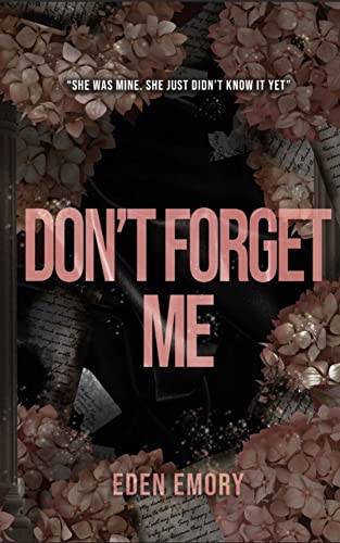 Portada del libro Don't Forget Me: A Dark Stalker Romance (Club Pétale) (English Edition)