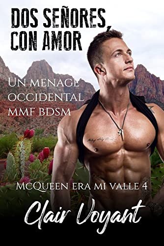 Portada del libro Dos señores, con amor: un romanzo erotico menage MMF BDSM (McQueen era Mi Valle nº 4)