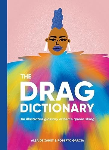 Portada del libro Drag Dictionary: Hilarious Queen Slang Explained