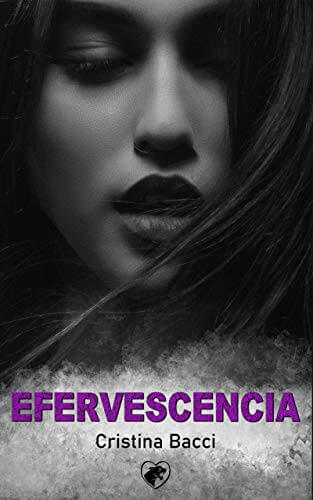 Portada del libro Efervescencia: Novela lésbica romántica en español (Corazón de Pantera nº 1)