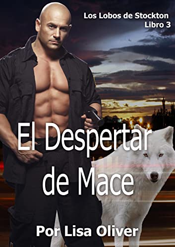 Portada del libro El Despertar de Mace (Series de los Lobos Stockton nº 3)