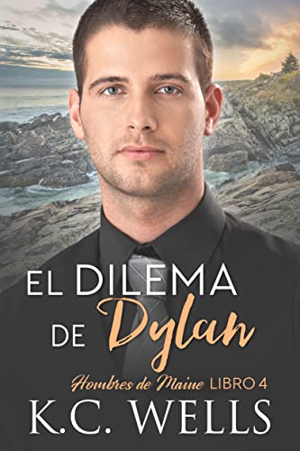 Portada del libro El Dilema de Dylan (Hombres de Maine nº 4)