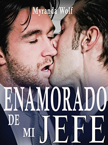 Portada del libro Enamorado de mi jefe: (romance gay español)