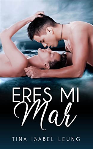 Portada del libro Eres mi mar (Romance gay en español)