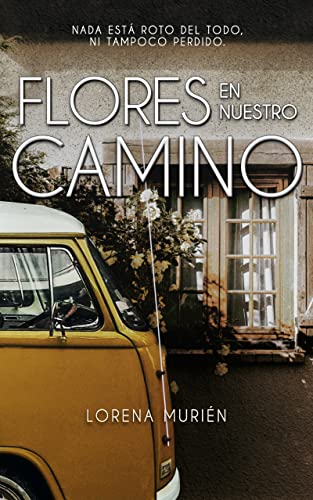 Portada del libro Flores en nuestro camino (Somos magia nº 2)