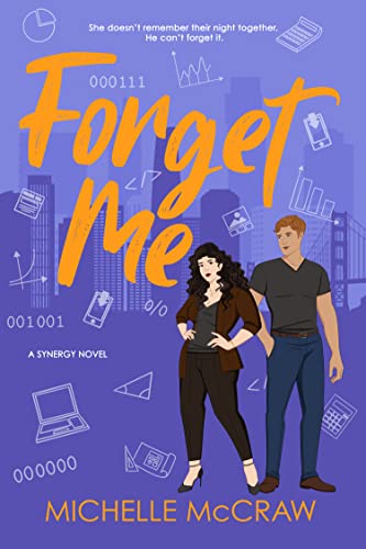 Portada del libro Forget Me: A Fake-Dating Standalone Workplace Romantic Comedy (Synergy Office Romance Book 5) (English Edition)