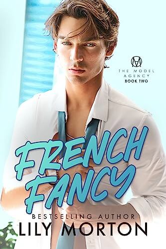 Portada del libro French Fancy (The Model Agency Book 2) (English Edition)