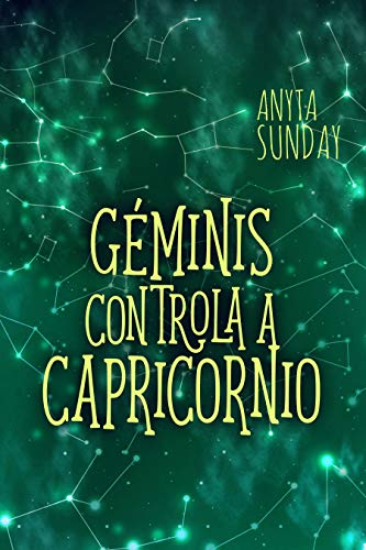 Portada del libro Géminis controla a Capricornio: Signos de amor #3.5