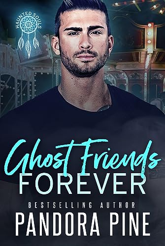 Portada del libro Ghost Friends Forever (Haunted Souls Book 15) (English Edition)