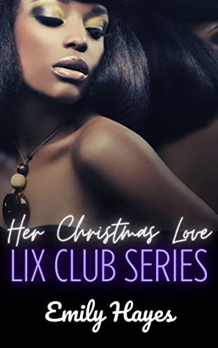 Portada del libro Her Christmas Love: A Feel Good Lesbian Christmas Romance (Lix Club Book 4) (English Edition)