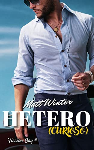 Portada del libro Heterocurioso: Ficción gay para adultos (Heterocuriosos)