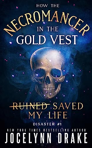 Portada del libro How the Necromancer in the Gold Vest Saved My Life: Disaster #1 (Princes of Mayhem) (English Edition)