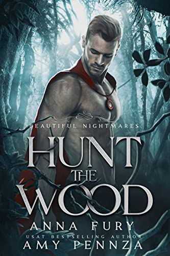 Portada del libro Hunt the Wood: An MM Red Riding Hood Retelling (Beautiful Nightmares Book 1) (English Edition)