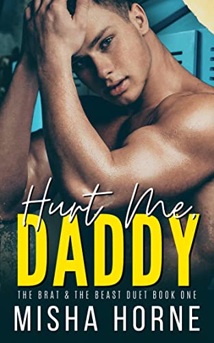 Portada del libro Hurt Me, Daddy (The Brat & The Beast Duet Book 1) (English Edition)