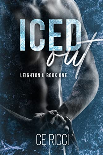 Portada del libro Iced Out (Leighton U Book 1) (English Edition)