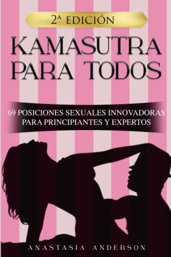 Portada del libro KAMASUTRA PARA TODOS: 69 POSICIONES SEXUALES INNOVADORAS PARA PRINCIPIANTES Y EXPERTOS