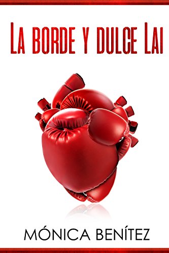 Portada del libro La borde y dulce Lai: colección EyL Libro 1