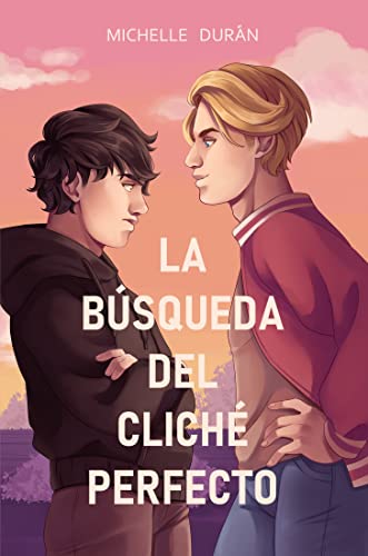 Portada del libro La búsqueda del cliché perfecto (SAGA CLICHÉ nº 1)