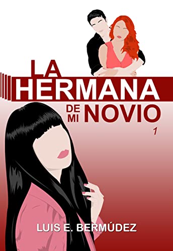 Portada del libro La hermana de mi novio 1: Novela lésbica de romance juvenil