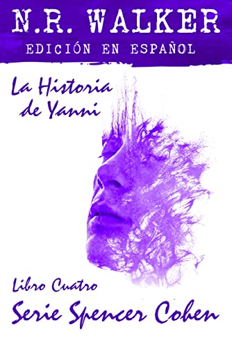 Portada del libro La Historia De Yanni (Serie Spencer Cohen (Spanish Edition) nº 4)