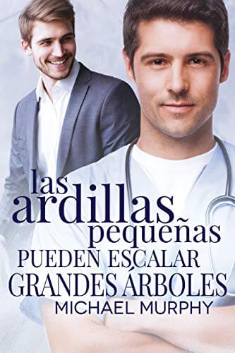 Portada del libro Las ardillas pequeñas pueden escalar grandes árboles