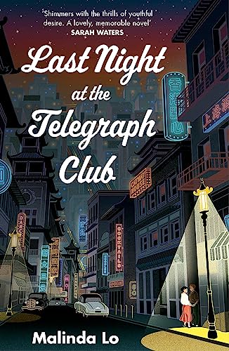 Portada del libro Last night at the Telegraph Club: Malinda Lo