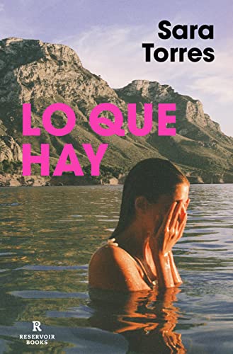 Portada del libro Lo que hay (Reservoir Narrativa)