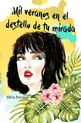 Portada del libro Mil veranos en el destello de tu mirada (Mil Estaciones nº 3)