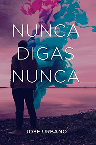 Portada del libro Nunca Digas Nunca