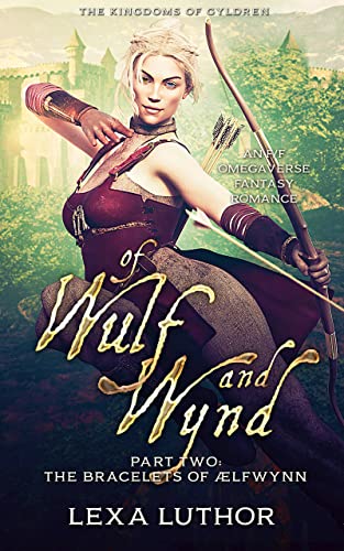 Portada del libro Of Wulf and Wynd, Part 2: An F/F Omegaverse Fantasy Romance (The Kingdoms Of Gyldren Book 3) (English Edition)