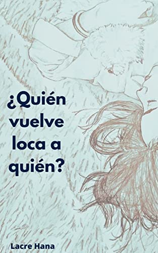 Portada del libro ¿Quién vuelve loca a quién?